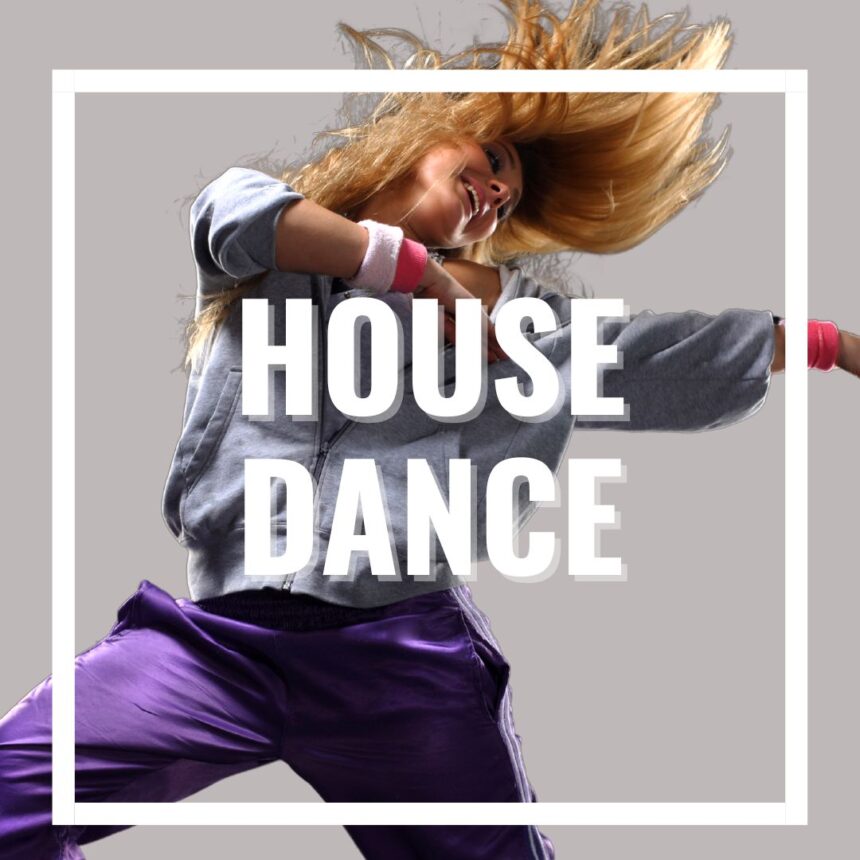 House Dance